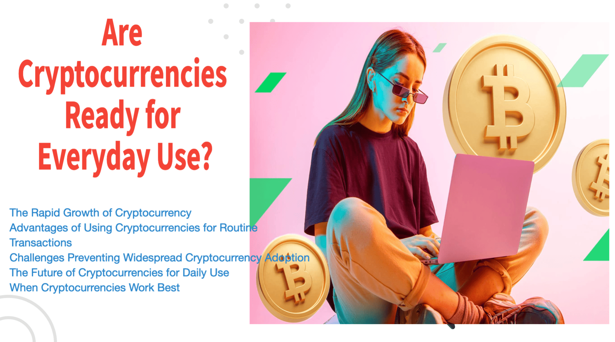 Are Cryptocurrencies Ready for Everyday Use?