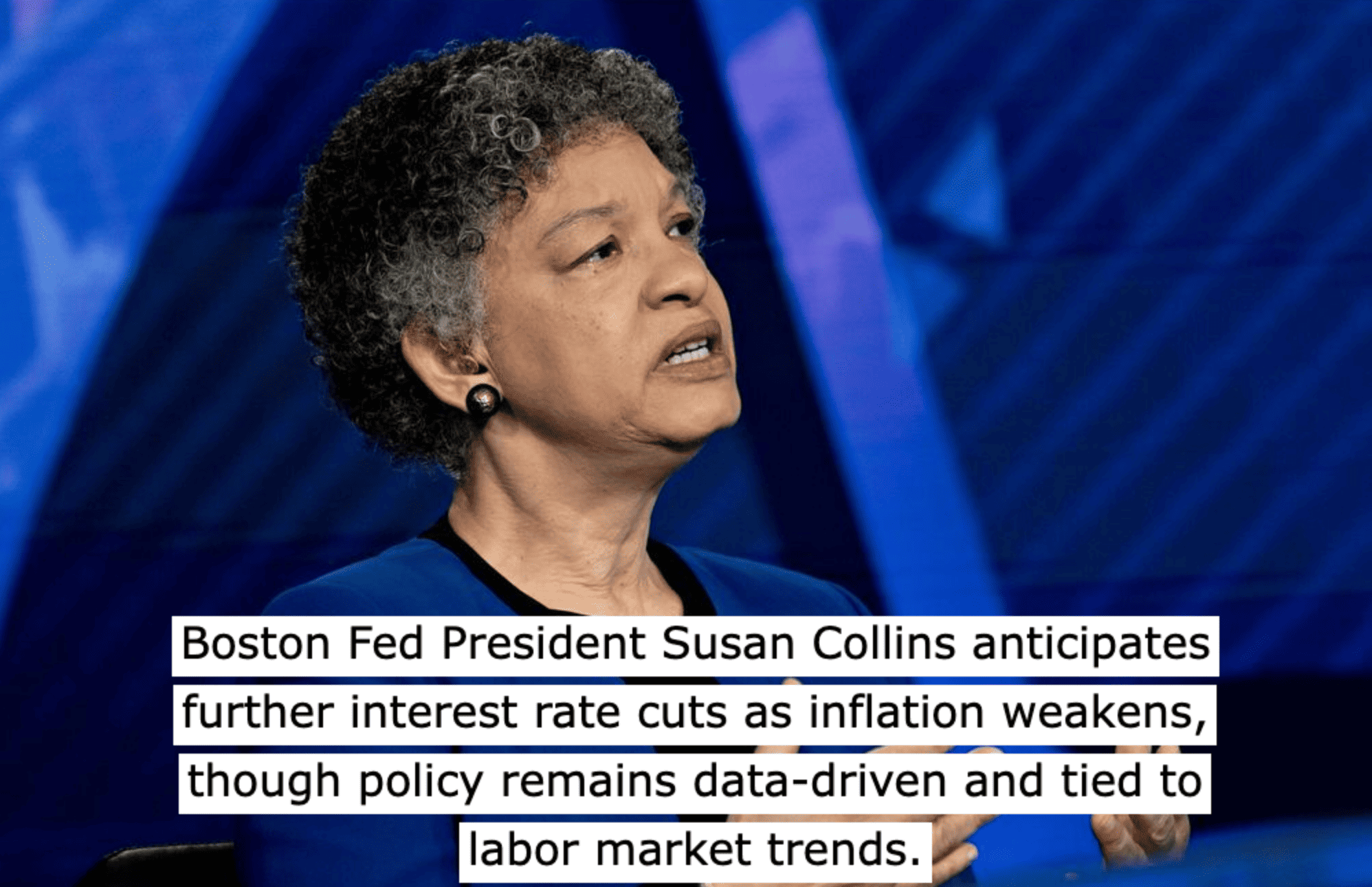 Boston Federal Reserve President Susan Collins indicated on Tuesday that more interest rate cuts are highly probable