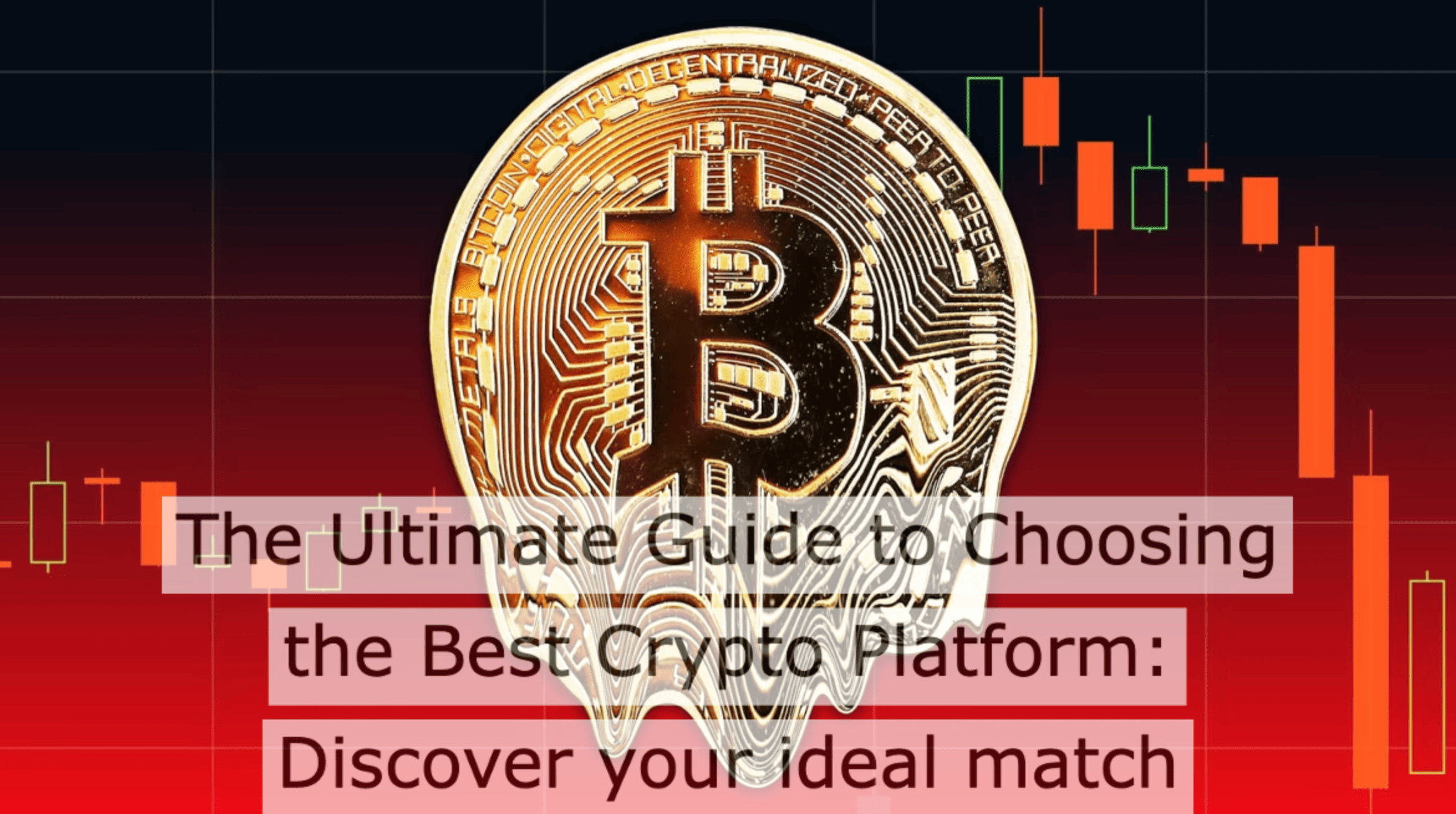 The Ultimate Guide to Choosing the Best Crypto Platform Discover your ideal match